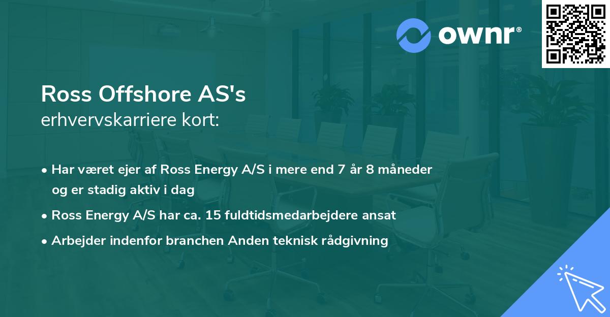 Ross Offshore AS's erhvervskarriere kort