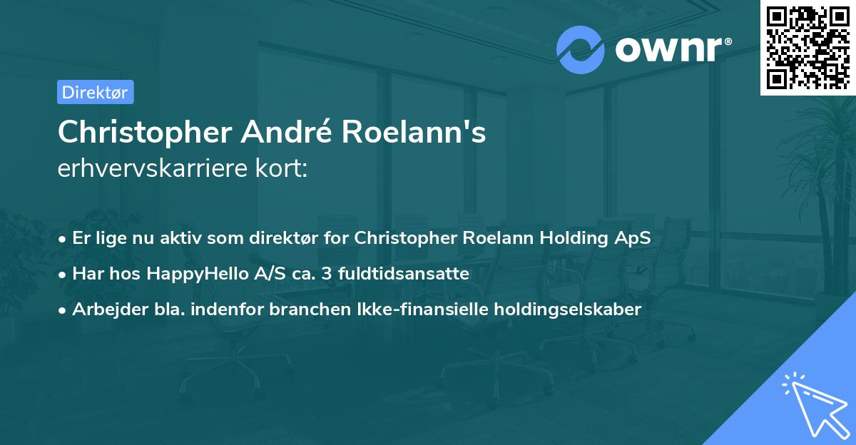 Christopher André Roelann's erhvervskarriere kort