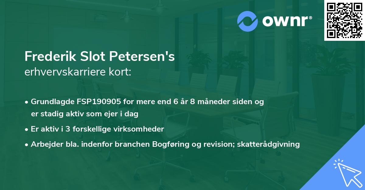 Frederik Slot Petersen's erhvervskarriere kort