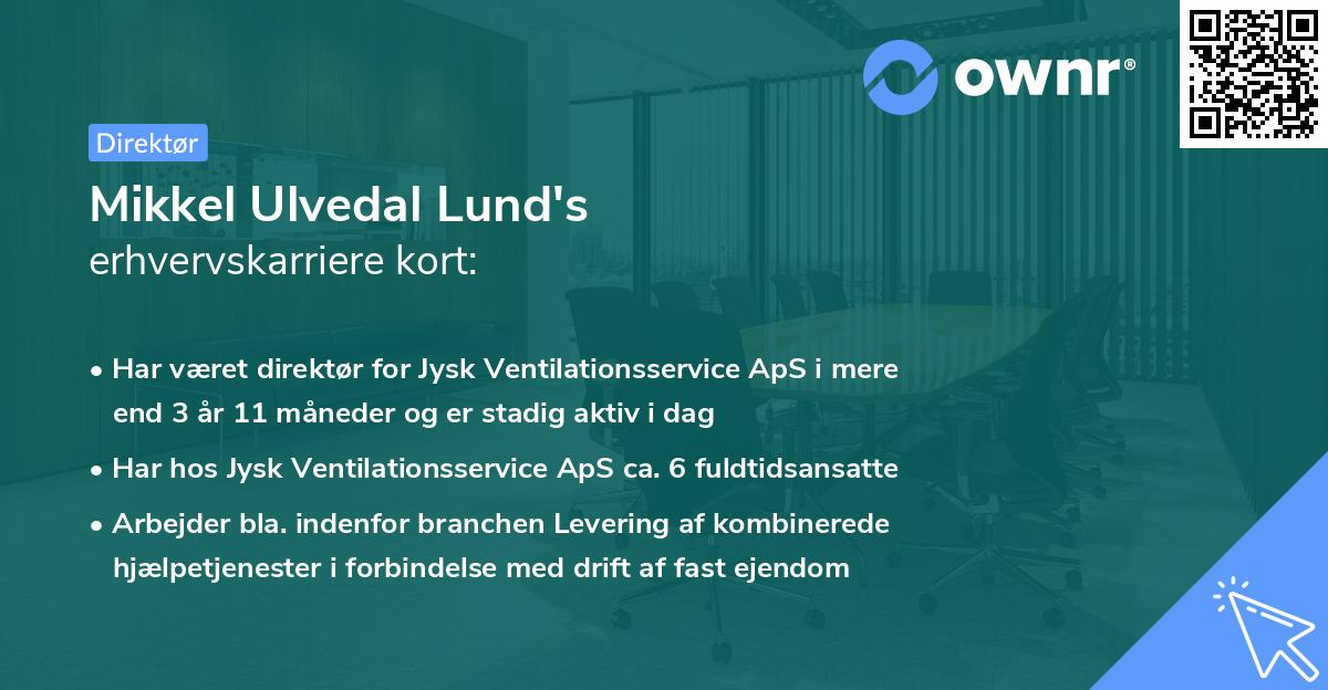 Mikkel Ulvedal Lund's erhvervskarriere kort