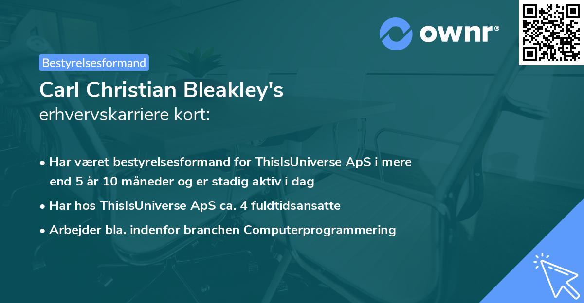 Carl Christian Bleakley's erhvervskarriere kort