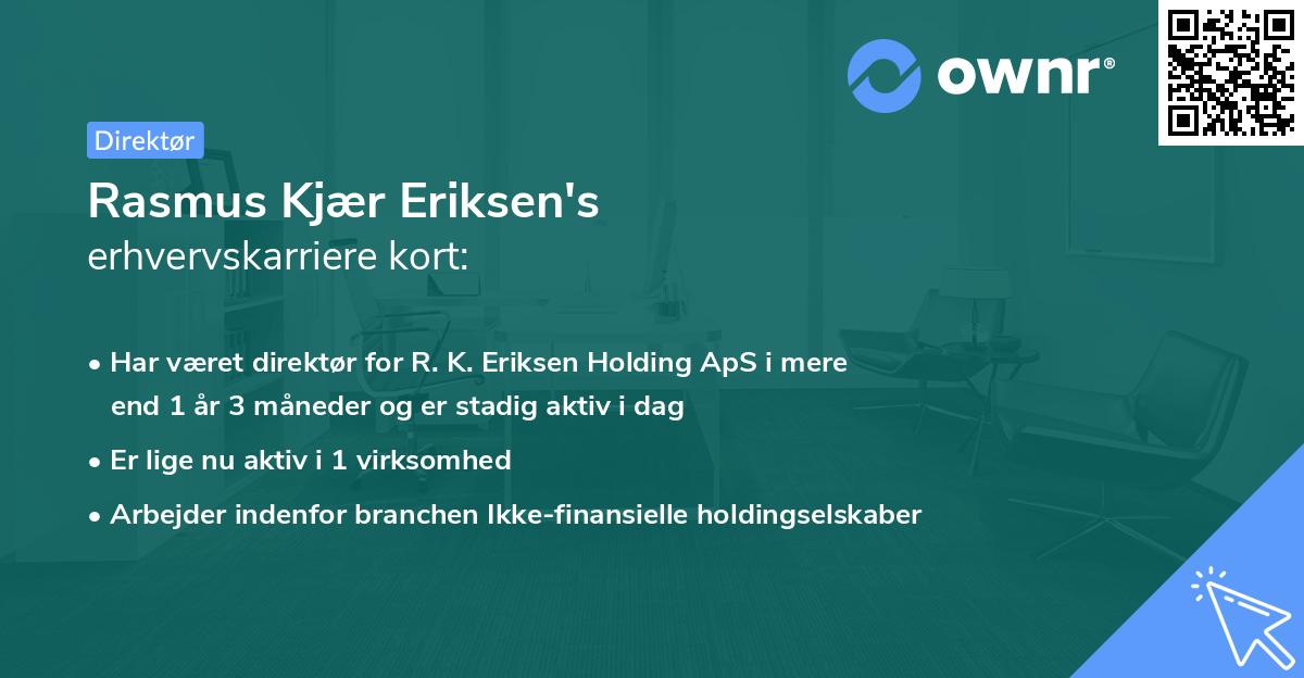Rasmus Kjær Eriksen's erhvervskarriere kort