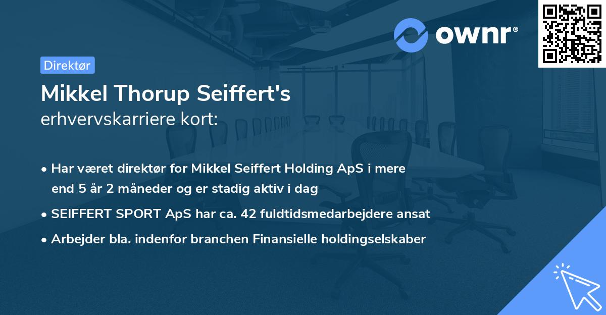 Mikkel Thorup Seiffert's erhvervskarriere kort