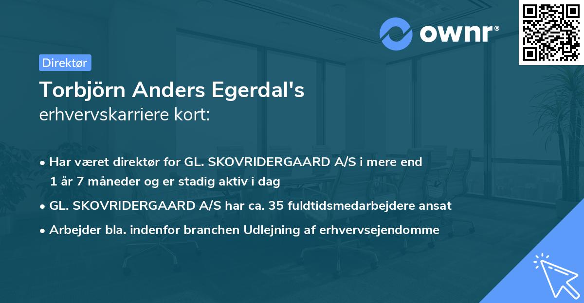 Torbjörn Anders Egerdal's erhvervskarriere kort