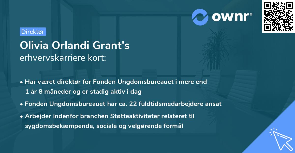 Olivia Orlandi Grant's erhvervskarriere kort