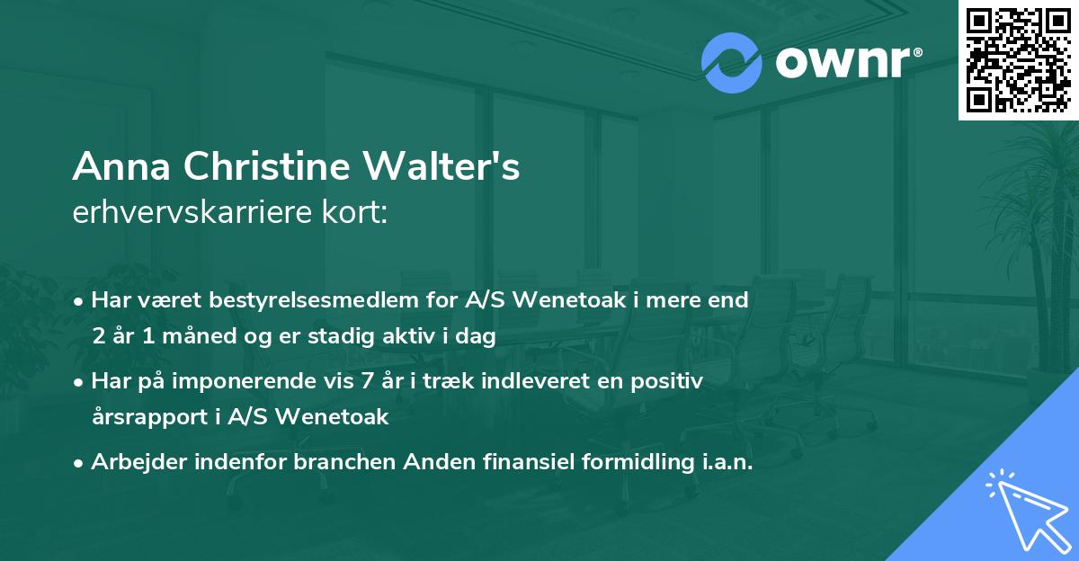 Anna Christine Walter's erhvervskarriere kort