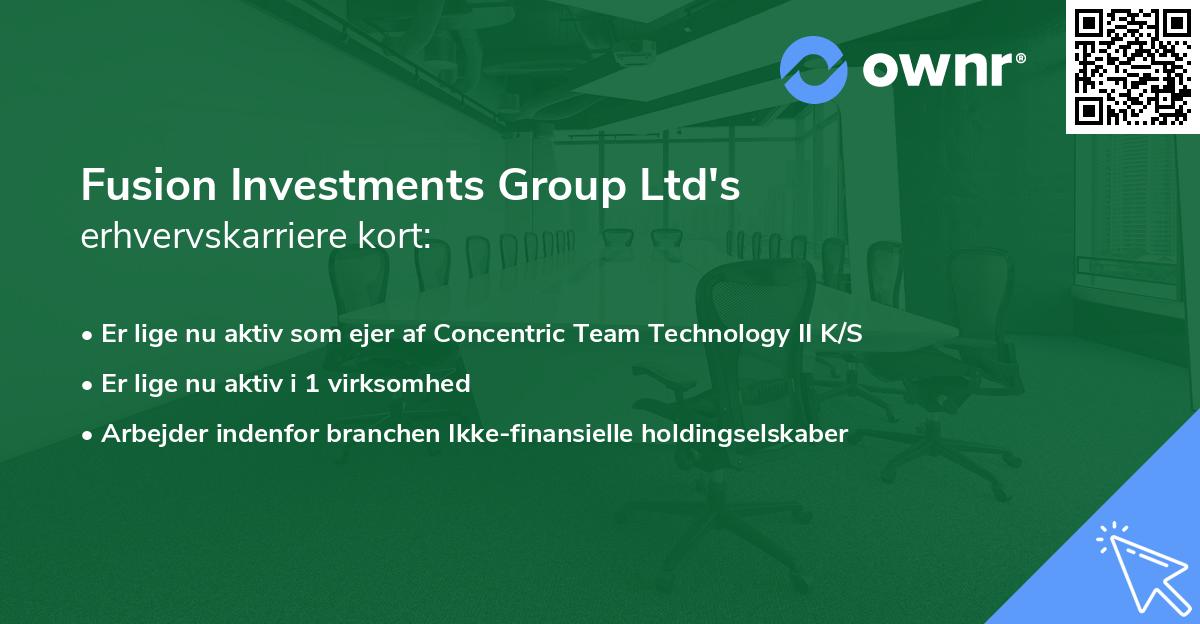 Fusion Investments Group Ltd's erhvervskarriere kort