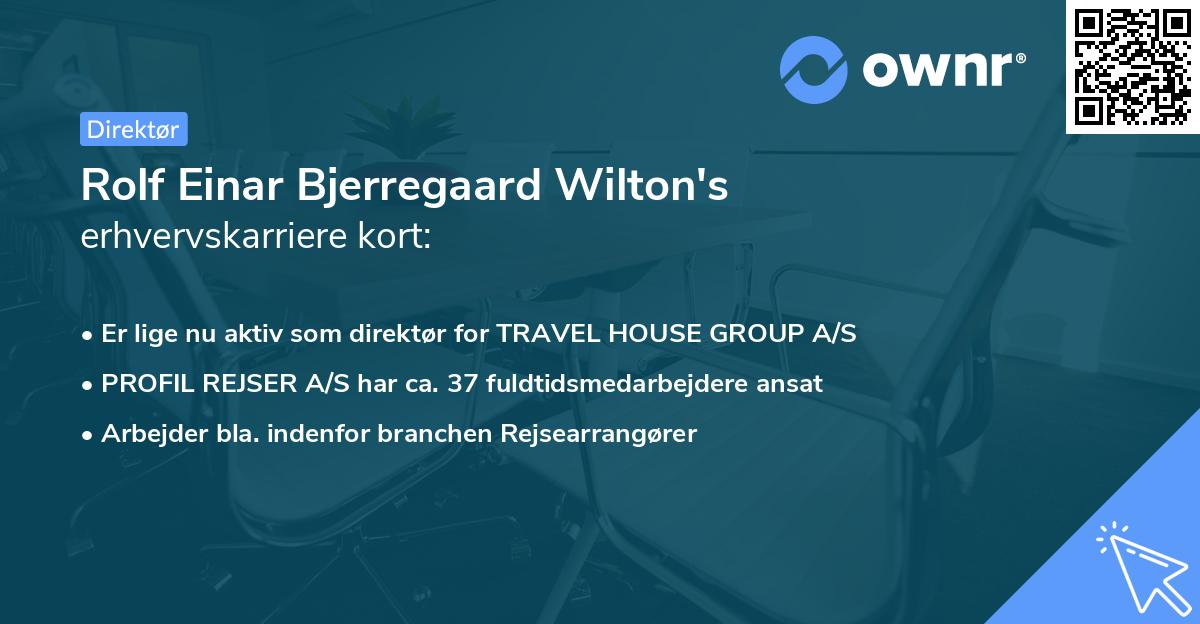 Rolf Einar Bjerregaard Wilton's erhvervskarriere kort