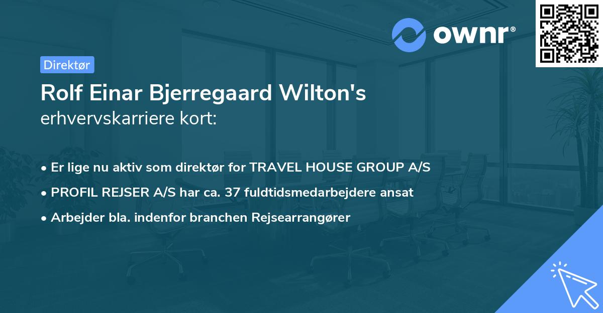 Rolf Einar Bjerregaard Wilton's erhvervskarriere kort