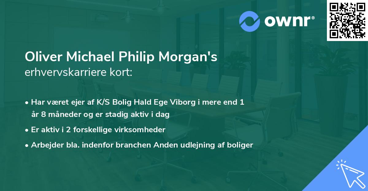 Oliver Michael Philip Morgan's erhvervskarriere kort