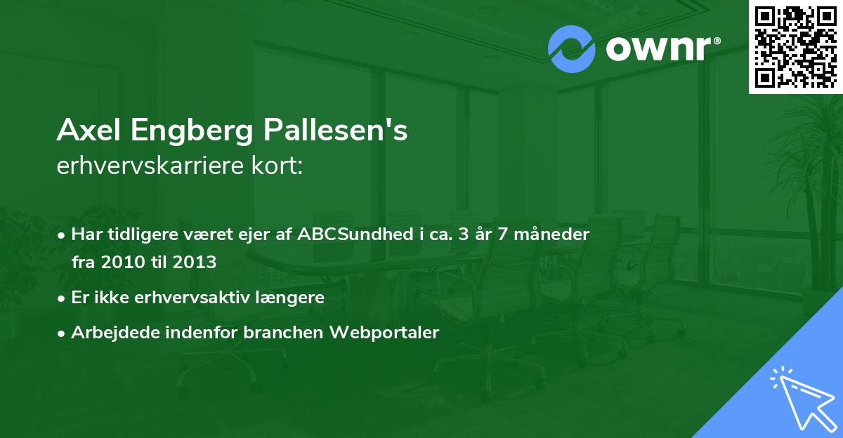 Axel Engberg Pallesen's erhvervskarriere kort