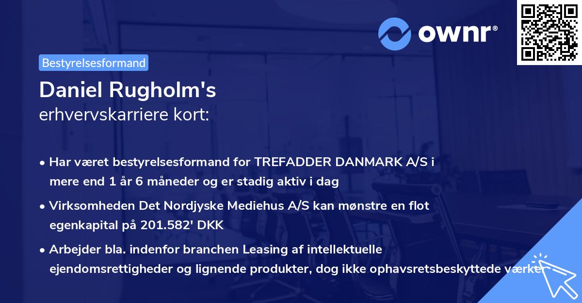 Daniel Rugholm's erhvervskarriere kort