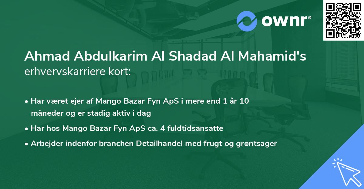 Ahmad Abdulkarim Al Shadad Al Mahamid's erhvervskarriere kort