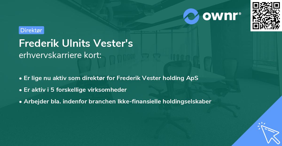 Frederik Ulnits Vester's erhvervskarriere kort