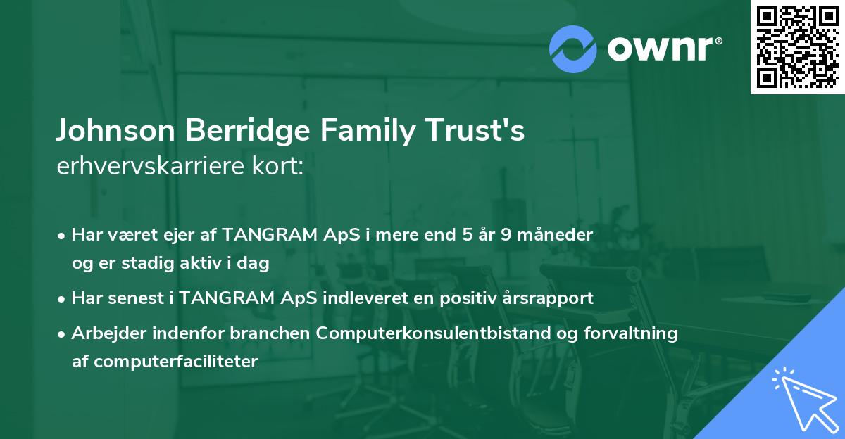 Johnson Berridge Family Trust's erhvervskarriere kort