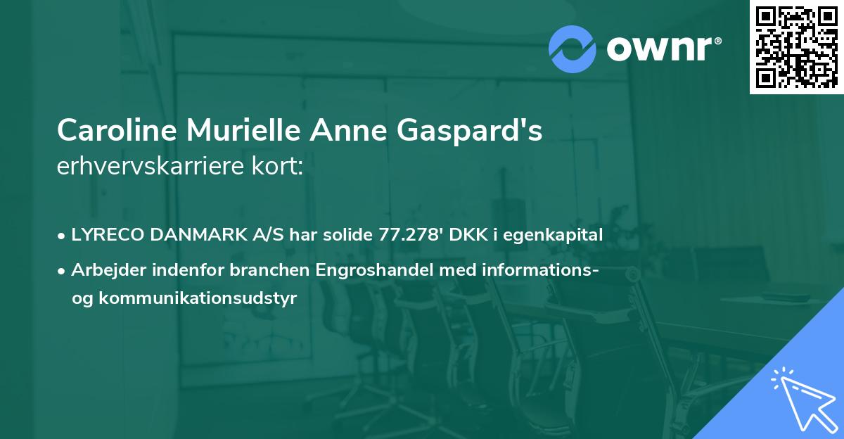 Caroline Murielle Anne Gaspard's erhvervskarriere kort