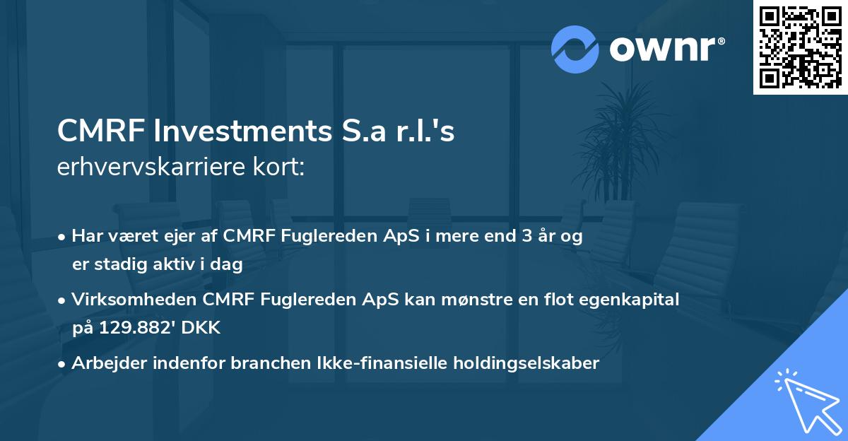 CMRF lnvestments S.a r.l.'s erhvervskarriere kort