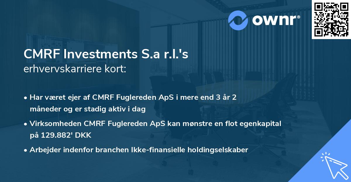 CMRF lnvestments S.a r.l.'s erhvervskarriere kort