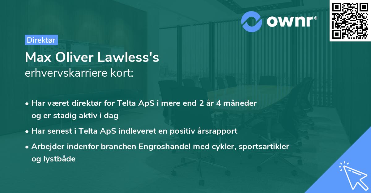 Max Oliver Lawless's erhvervskarriere kort