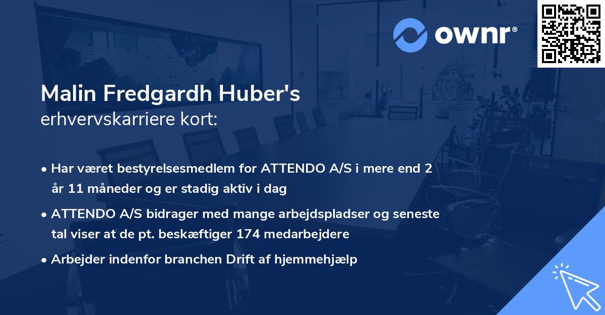 Malin Fredgardh Huber's erhvervskarriere kort