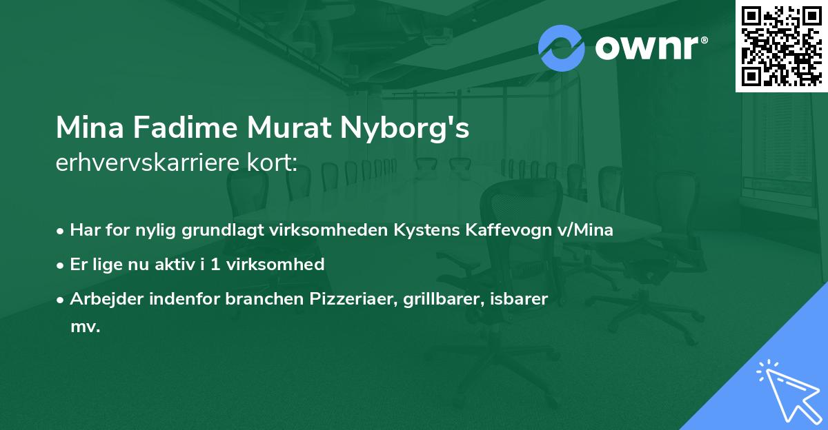 Mina Fadime Murat Nyborg's erhvervskarriere kort