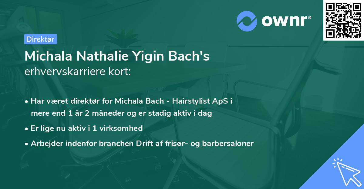 Michala Nathalie Yigin Bach's erhvervskarriere kort