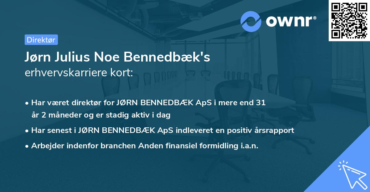 Jørn Julius Noe Bennedbæk's erhvervskarriere kort