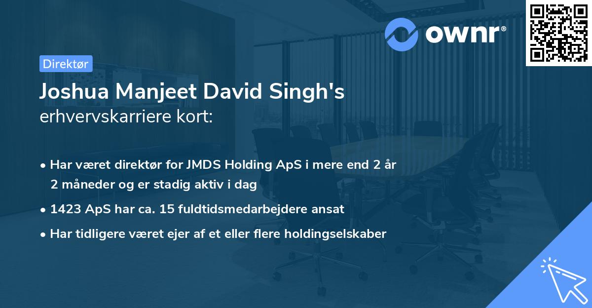 Joshua Manjeet David Singh's erhvervskarriere kort