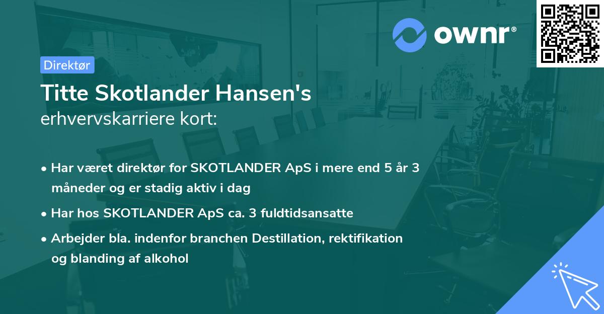 Titte Skotlander Hansen's erhvervskarriere kort