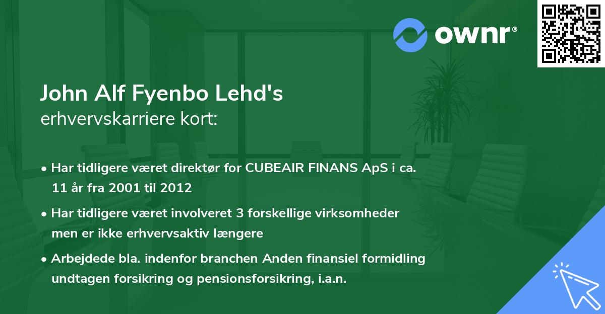 John Alf Fyenbo Lehd's erhvervskarriere kort