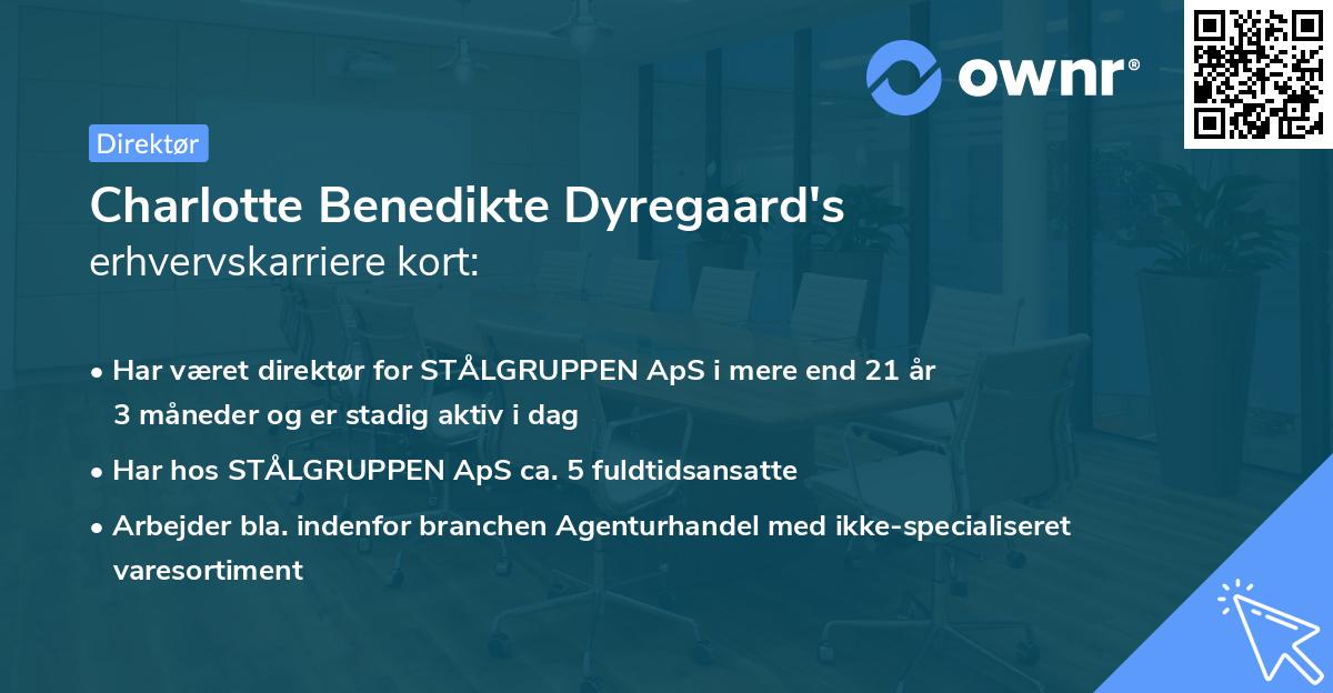 Charlotte Benedikte Dyregaard's erhvervskarriere kort