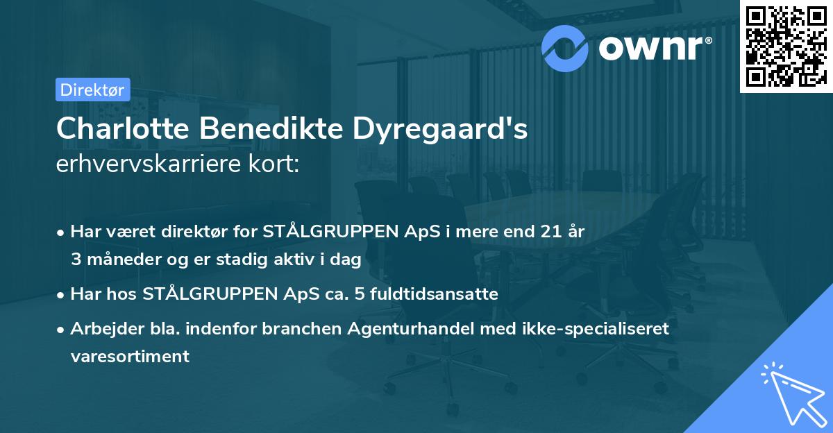 Charlotte Benedikte Dyregaard's erhvervskarriere kort