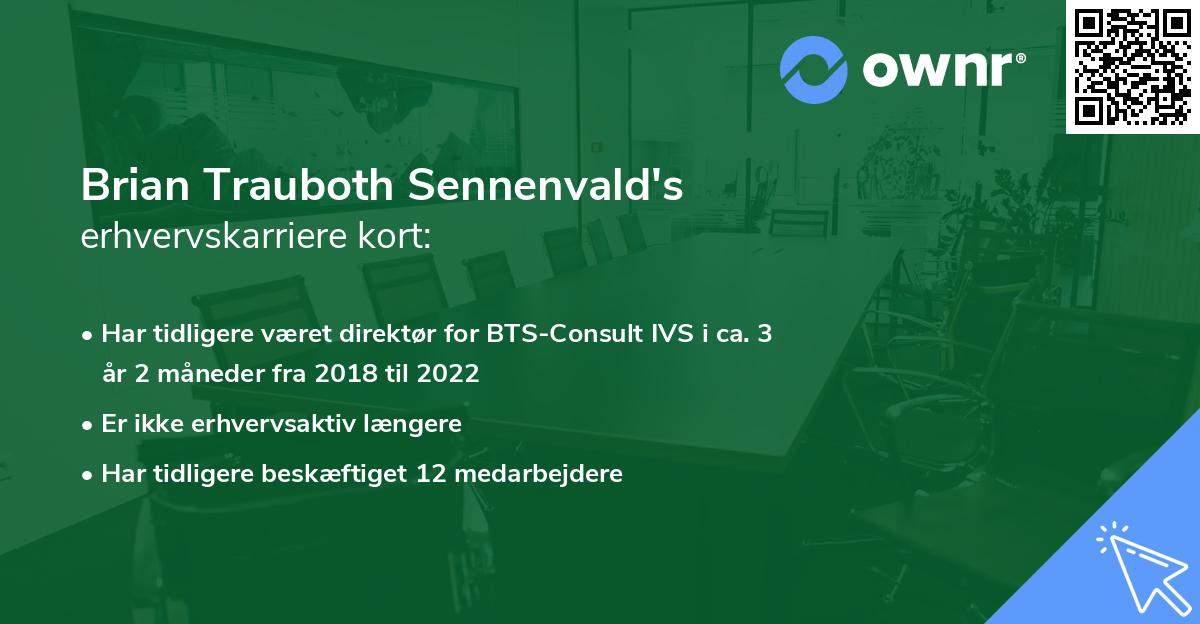 Brian Trauboth Sennenvald's erhvervskarriere kort