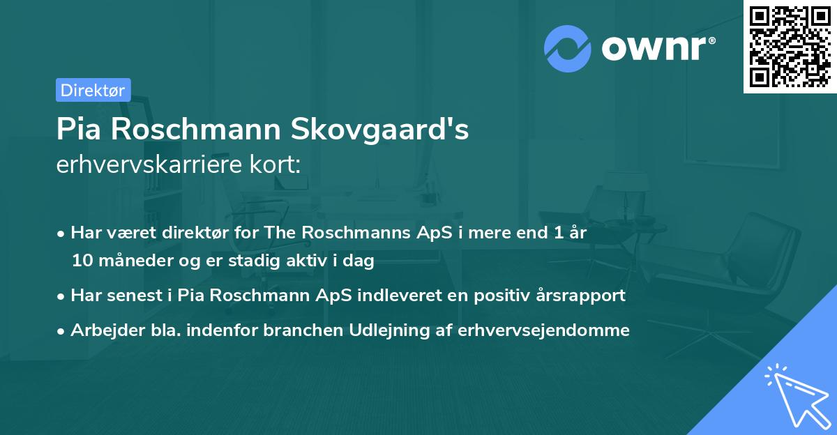 Pia Roschmann Skovgaard's erhvervskarriere kort