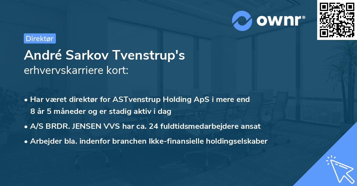 André Sarkov Tvenstrup's erhvervskarriere kort