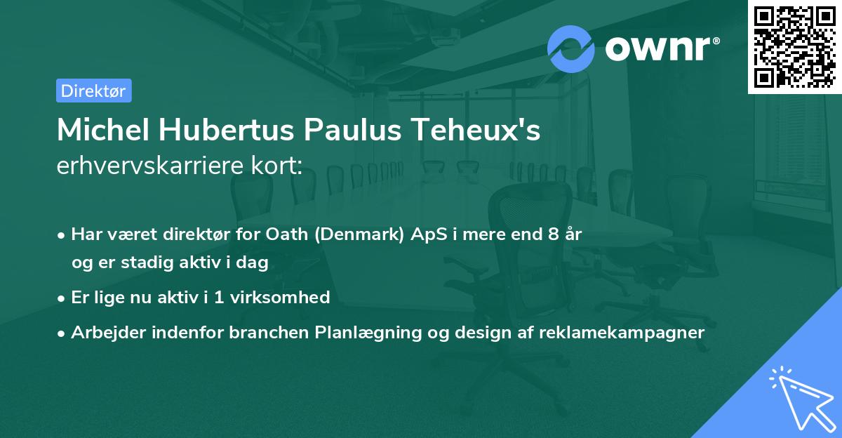 Michel Hubertus Paulus Teheux's erhvervskarriere kort