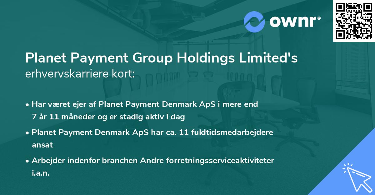 Planet Payment Group Holdings Limited's erhvervskarriere kort
