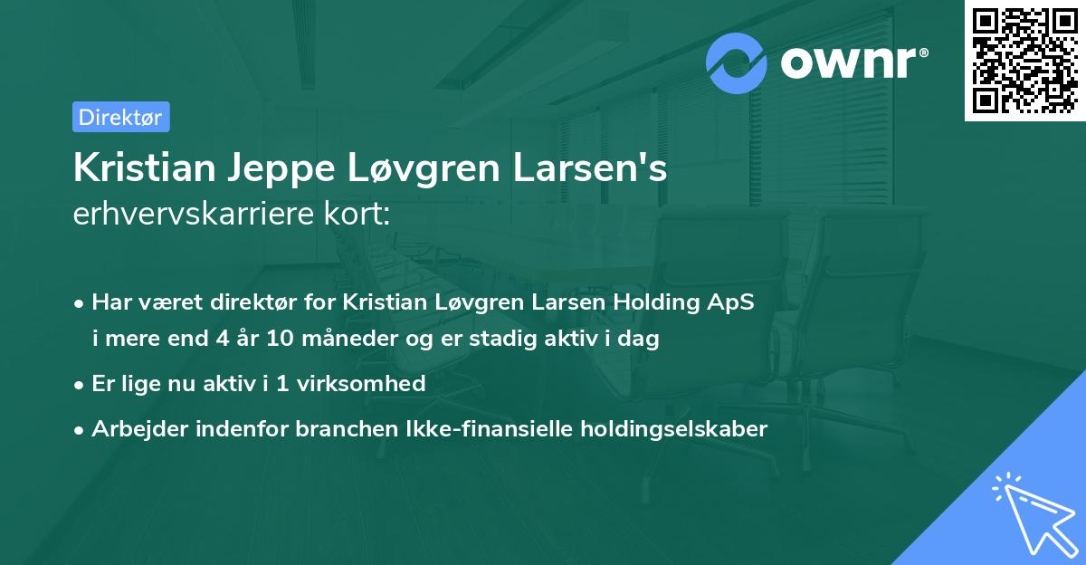 Kristian Jeppe Løvgren Larsen's erhvervskarriere kort