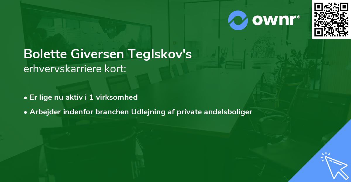 Bolette Giversen Teglskov's erhvervskarriere kort