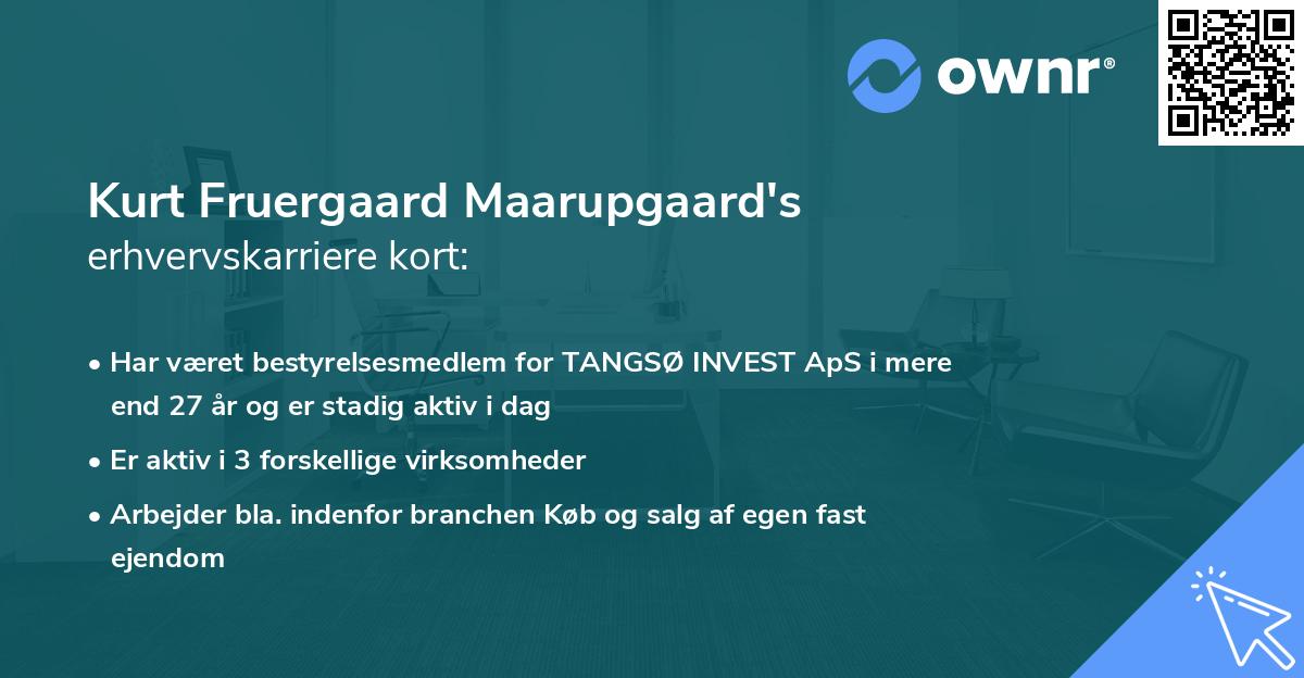 Kurt Fruergaard Maarupgaard's erhvervskarriere kort