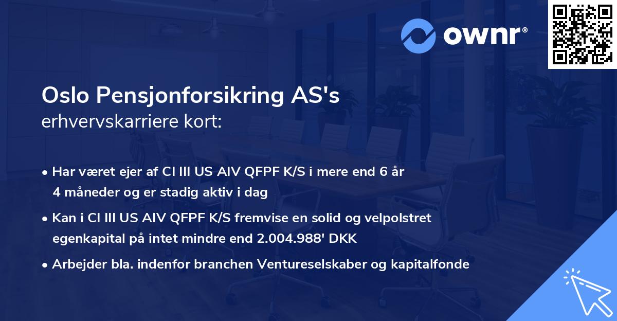 Oslo Pensjonforsikring AS's erhvervskarriere kort