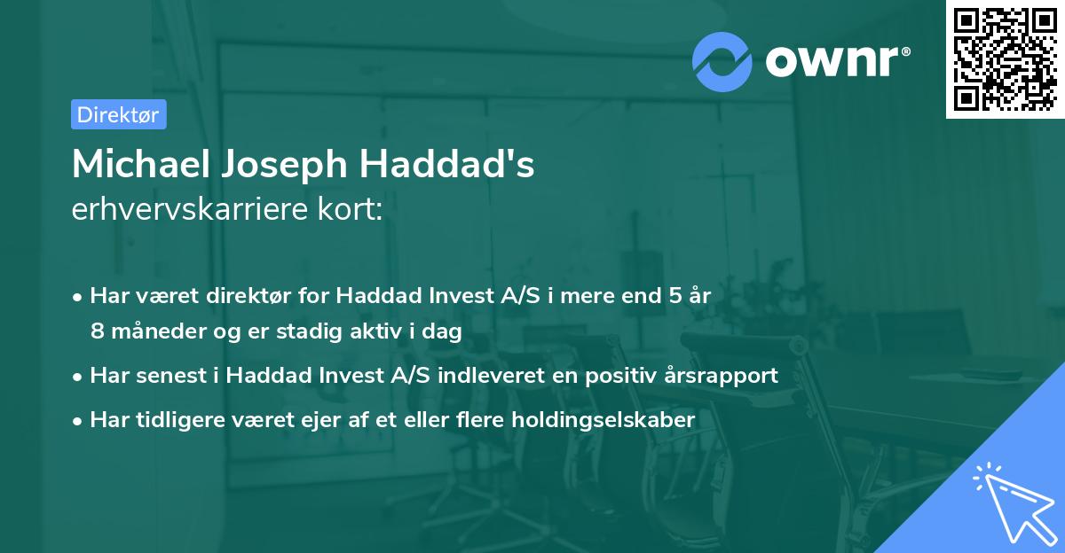 Michael Joseph Haddad's erhvervskarriere kort