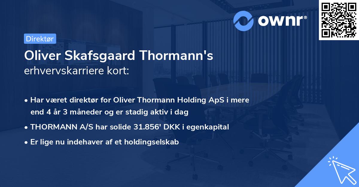 Oliver Skafsgaard Thormann's erhvervskarriere kort