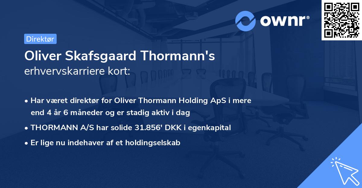 Oliver Skafsgaard Thormann's erhvervskarriere kort