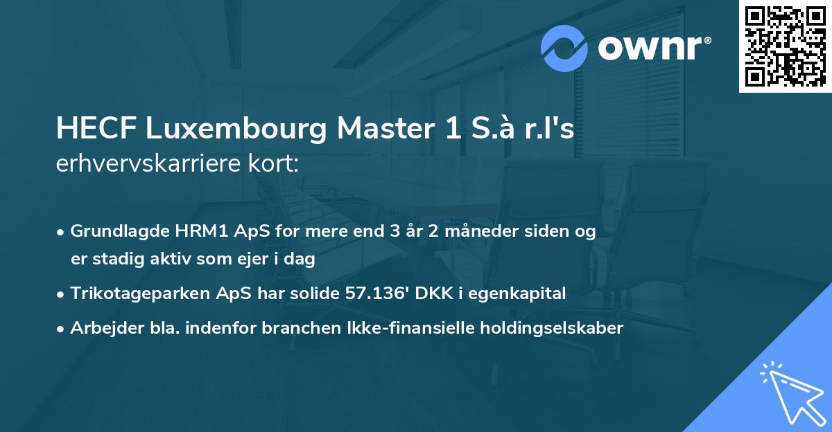 HECF Luxembourg Master 1 S.à r.l's erhvervskarriere kort