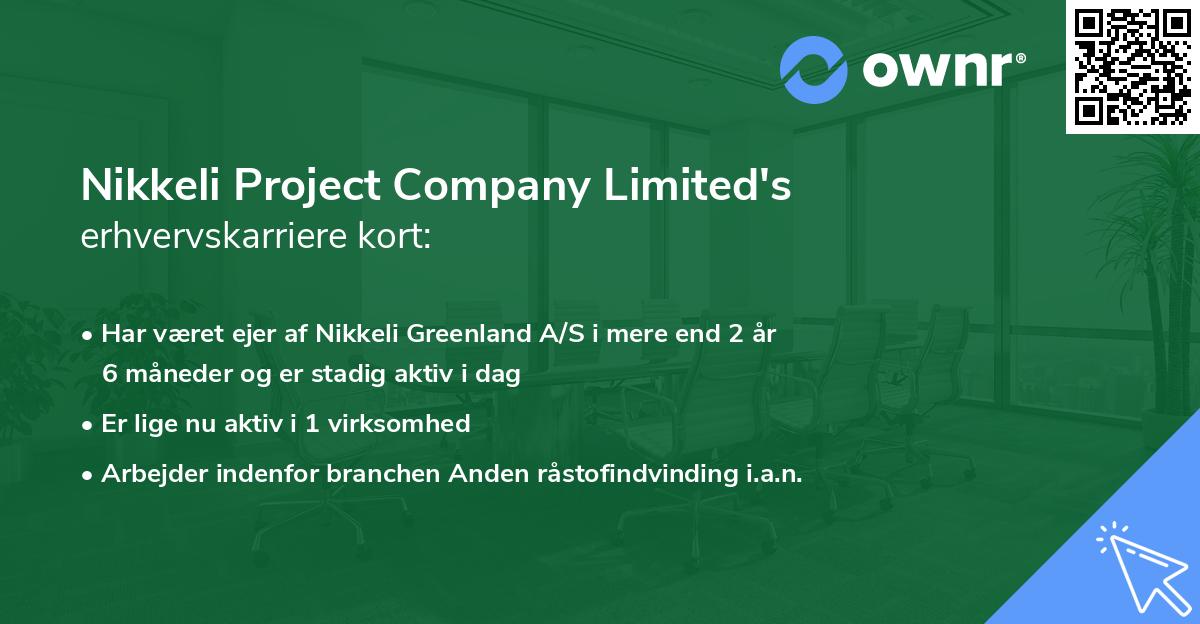 Nikkeli Project Company Limited's erhvervskarriere kort