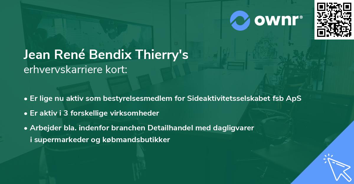 Jean René Bendix Thierry's erhvervskarriere kort