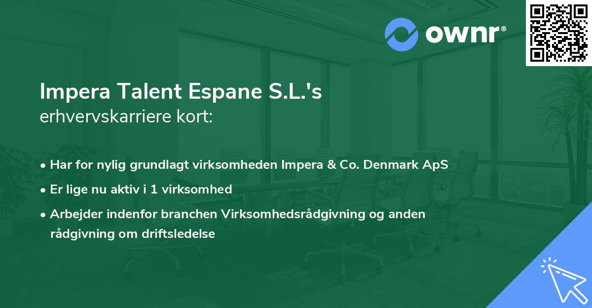 Impera Talent Espane S.L.'s erhvervskarriere kort