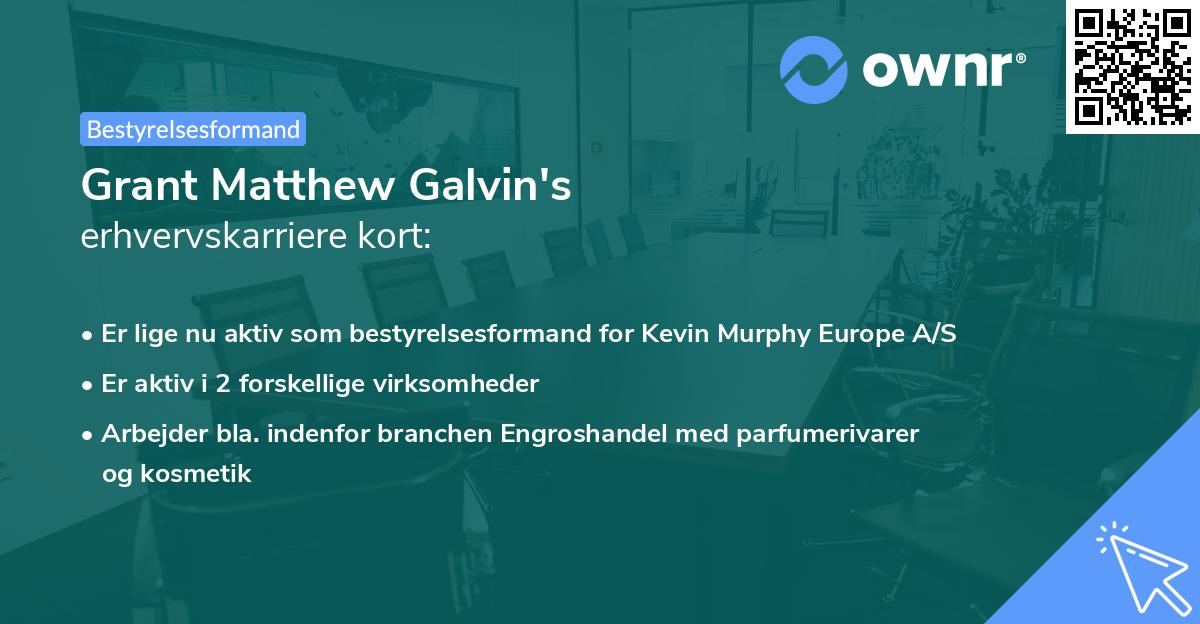 Grant Matthew Galvin's erhvervskarriere kort