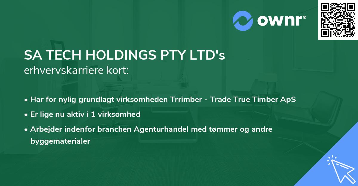 SA TECH HOLDINGS PTY LTD's erhvervskarriere kort